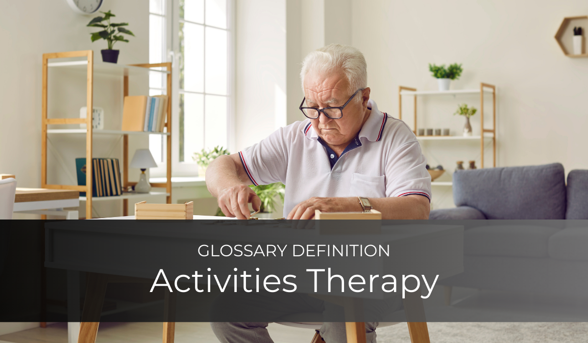 Activities Therapy | Glossary Definition | Caregiver Bliss