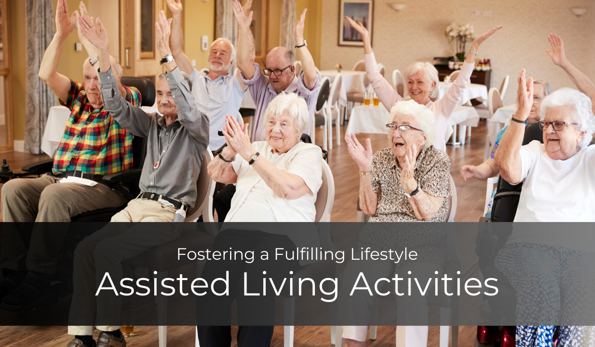 Activities in Assisted Living: Fostering a Fulfilling Lifestyle | Caregiver Bliss