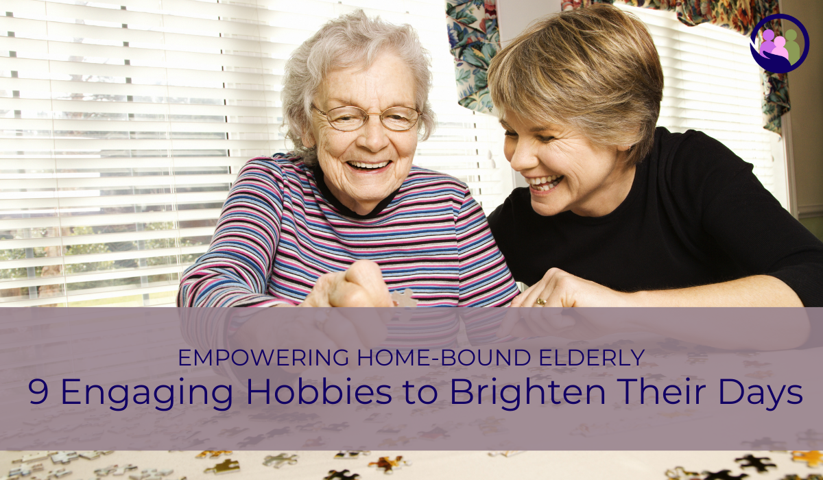 Empowering Home-Bound Elderly: 9 Engaging Hobbies to Brighten Their Days | Caregiver Bliss