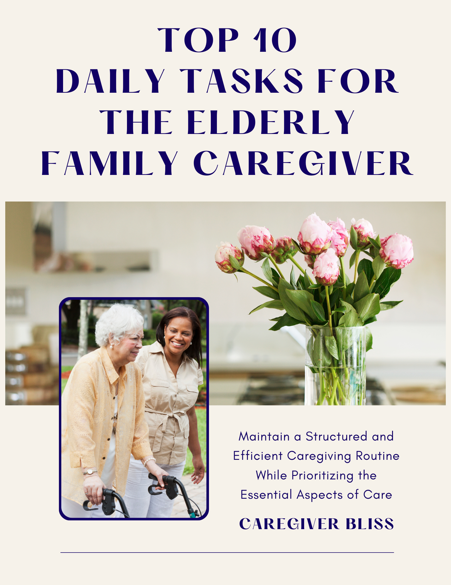 Top 10 Daily Tasks For The Elderly Family Caregiver | Caregiver Bliss